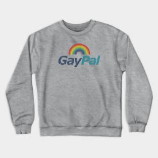 GayPal Crewneck Sweatshirt